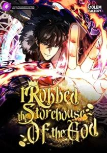 I Robbed the Storehouse of the God